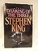 The Drawing of the Three [Paperback] King, Stephen