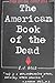 The American Book of the Dead Gold, E J