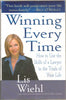 Winning Every Time: How to Use the Skills of a Lawyer in the Trials of Your Life Wiehl, Lis