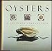 Oysters: A Culinary Celebration Reardon, Joan