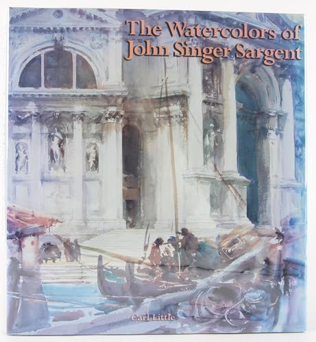 The Watercolors of John Singer Sargent