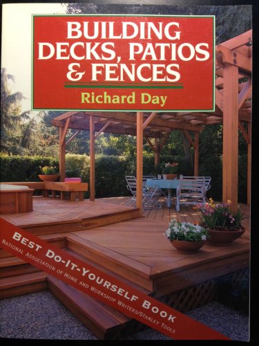 Building Decks, Patios and Fences