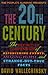 The Peoples Almanac Presents the Twentieth Century: The Definitive Compendium of Astonishing Events, Amazing People, and StrangeButTrue Facts Wallechinsky, David