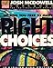 Setting You Free to Make Right Choices  JuniorSenior High Edition: For Individuals and Groups McDowell, Josh