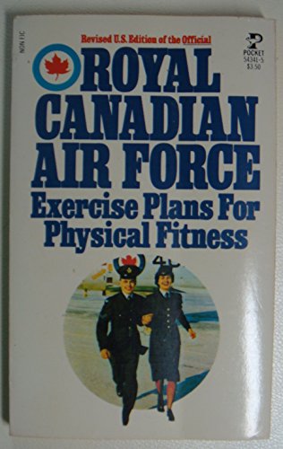 Royal Canadian Air Force Exercise Plans for Physical Fitness RCAF