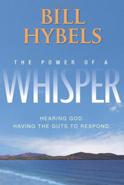 The Power of a Whisper: Hearing God, Having the Guts to Respond used book depot