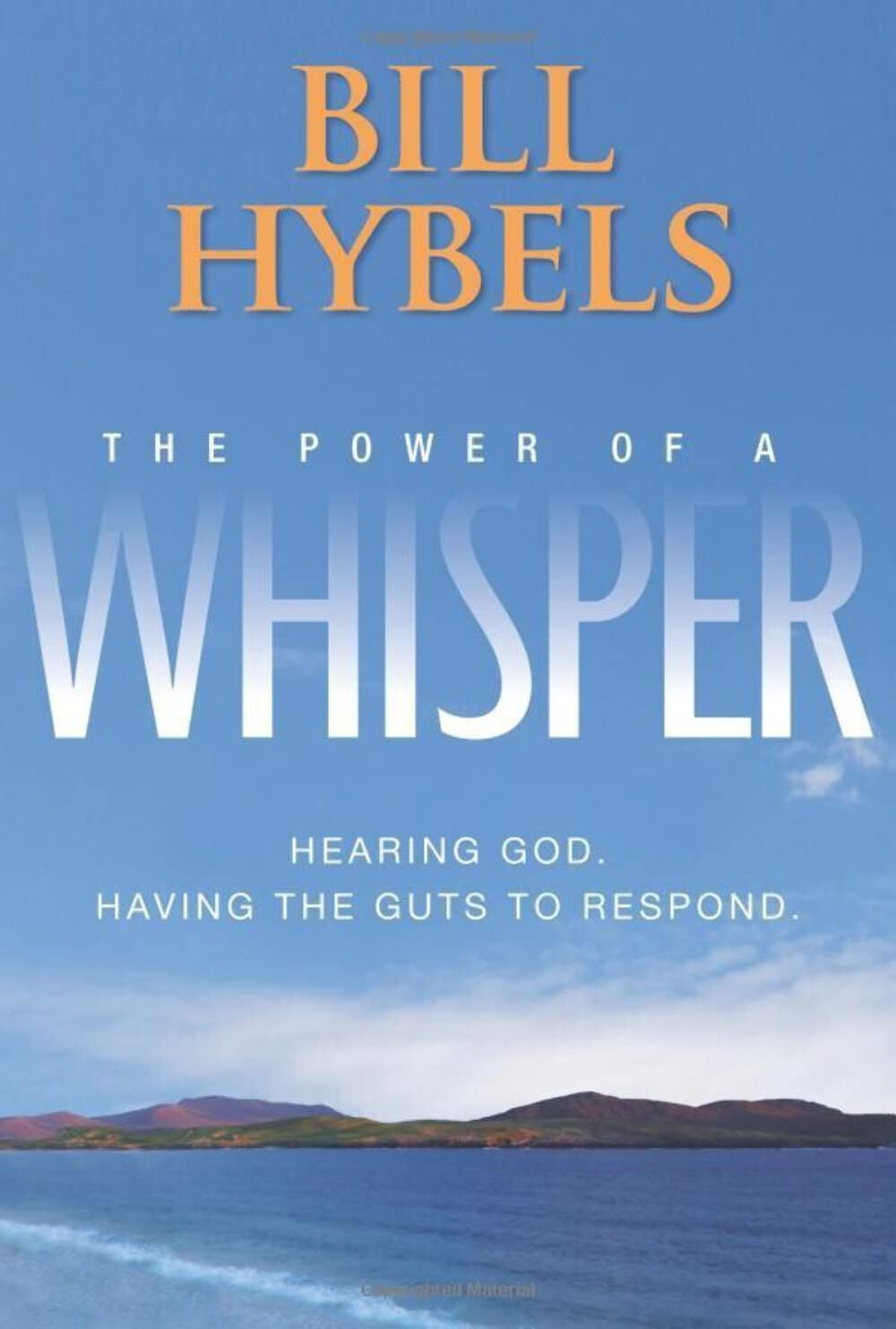 The Power of a Whisper: Hearing God, Having the Guts to Respond used book depot