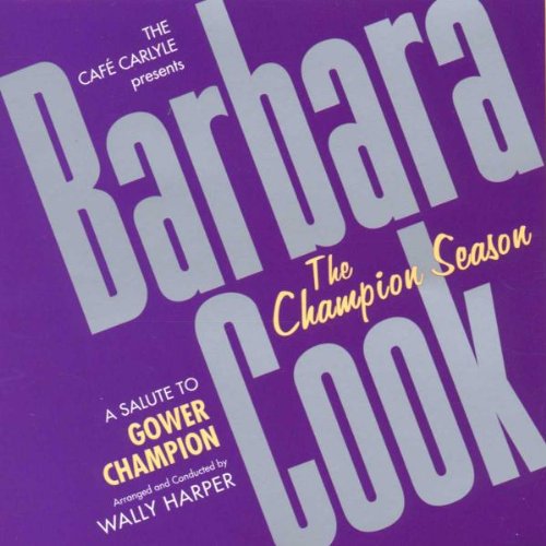The Champion Season: A Salute to Gower Champion (Live at the Cafe Carlyle) used book depot