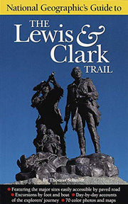 National Geographic Guide to the Lewis & Clark Trail