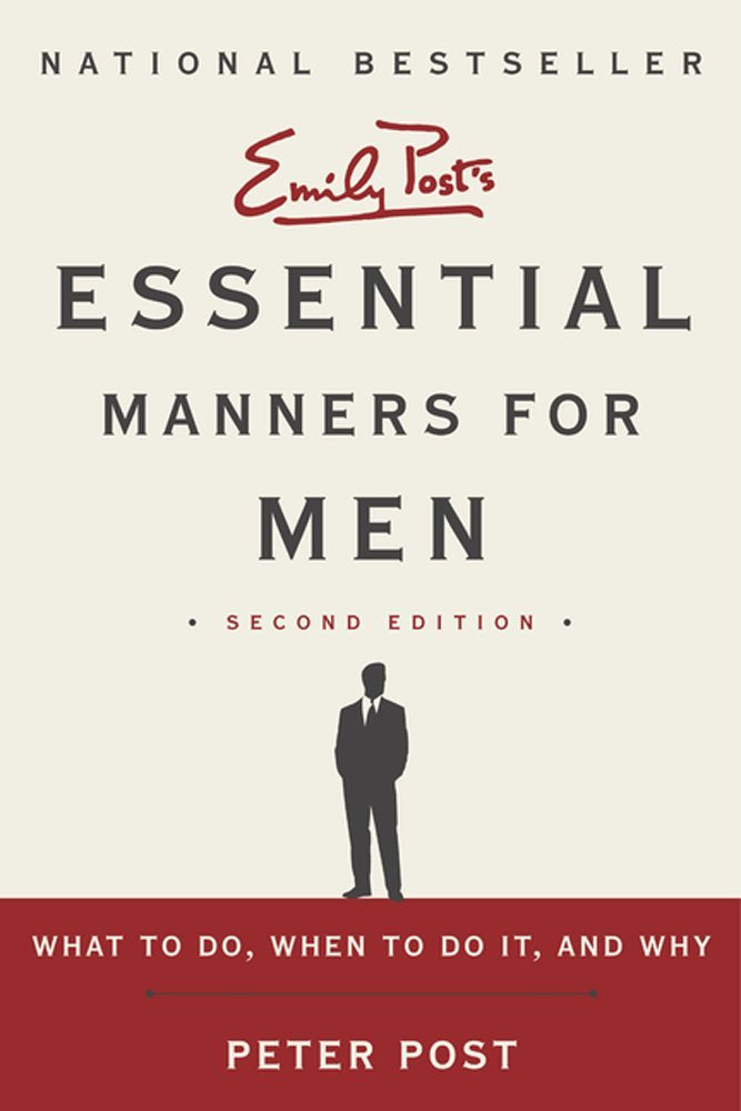 Essential Manners for Men 2nd Edition: What to Do, When to Do It, and Why used book depot