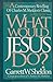 What Would Jesus Do?: A Contemporary Retelling of Charles M. Sheldon's Classic, in His Steps