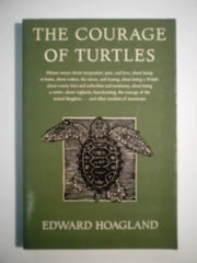The Courage of Turtles: 15 Essays About Compassion, Pain and Love, About Being at Home, About Rodeos, the Circus, and Boxing, About Being a Wasp, Abo used book depot