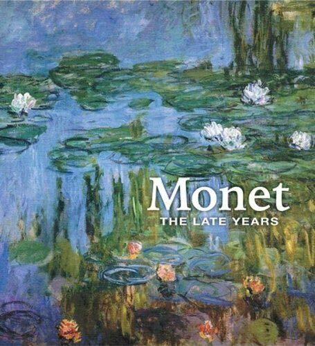 Monet The Late Years