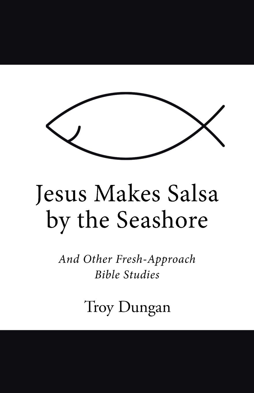 Jesus Makes Salsa by the Seashore: And Other Fresh-Approach Bible Studies used book depot