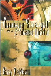 Thinking Straight in a Crooked World used book depot