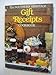 The Southern Heritage Gift Receipts Cookbook Southern Heritage Cookbook Library Harvey, Ann H