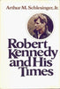 Robert Kennedy and His Times Vol II [Hardcover] Arthur M Schlesinger Jr