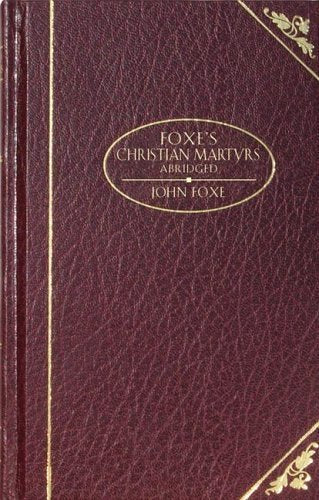 Foxe's Christian Martyrs (Christian Classics) used book depot