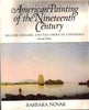 American Painting Of The 19th Century: Realism, Idealism, And The American Experience, Second Edition
