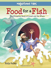 Food for a Fish: The Whopping Story of Jonah and the Whale used book depot