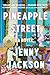 Pineapple Street: A GMA Book Club Pick A Novel [Hardcover] Jackson, Jenny