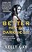 The Better Part of Darkness (Charlie Madigan, Book 1)