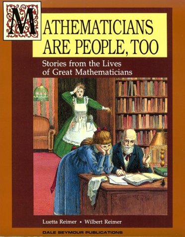 Mathematicians Are People, Too: Stories from the Lives of Great Mathematicians used book depot