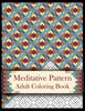 Meditative Pattern Adult Coloring Book Blue, S J