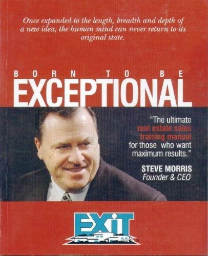 Born to be Exceptional: The Ultimate Real Estate Sales Training Manual used book depot