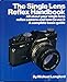 The Single Lens Reflex Handbook Langford, Michael John, Basic Photography Series [Hardcover] Langford, Michael