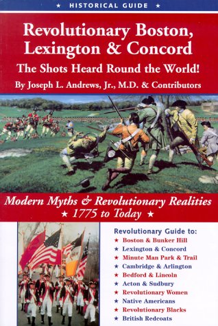 Revolutionary Boston, Lexington & Concord: The Shots Heard Round the World used book depot