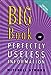 Big Book of Perfectly Useless Information [Tankobon Hardcover] Mitchell Symons