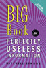 Big Book of Perfectly Useless Information [Tankobon Hardcover] Mitchell Symons