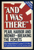 And I Was There: Pearl Harbor and MidwayBreaking the Secrets Layton, Edwin T; Pineau, Roger and Costello, John