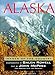 Alaska Images of the Country John McPhee and Galen Rowell