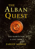 Alban Quest the Search for the Lost Tribe Mowat, Farley