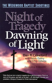 Night of Tragedy, Dawning of Light: The Wedgwood Baptist Shootings used book depot
