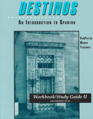 Destinos: An Introduction to Spanish Workbook/Study Guide II (Lecciones 27-52) (English and Spanish Edition) used book depot