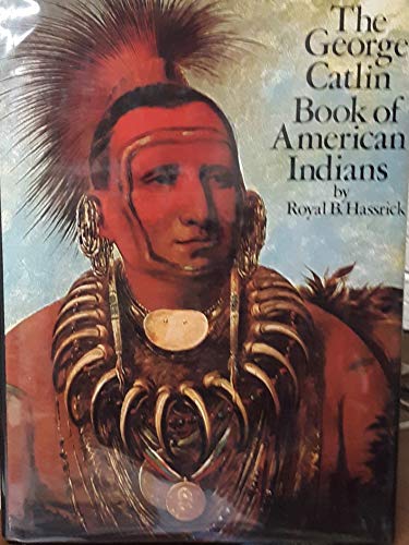 The George Catlin Book of American Indians used book depot