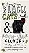 Black Cats  FourLeaf Clovers: The Origins of Old Wives Tales and Superstitions in Our Everyday Lives [Paperback] Oliver, Harry
