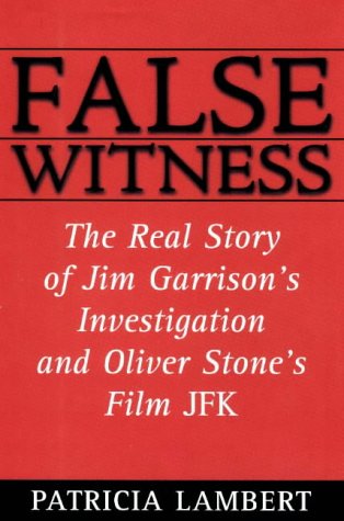 False Witness: The Real Story of Jim Garrison's Investigation and Oliver Stone's Film JFK used book depot