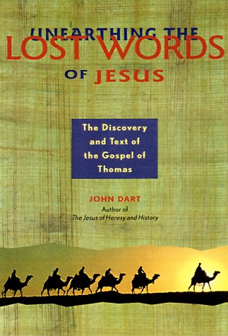 Unearthing the Lost Words of Jesus: The Discovery and Text of the Gospel of Thomas used book depot