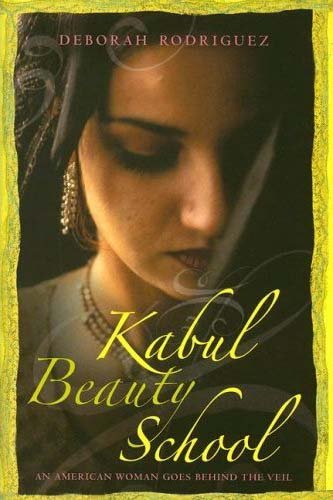 Kabul Beauty School: An American Woman Goes Behind the Veil used book depot