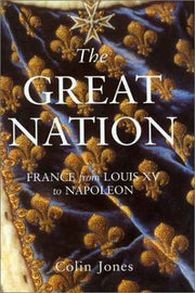 The Great Nation: France from Louis XV to Napoleon used book depot