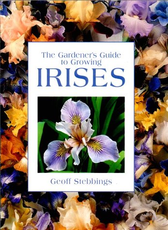 The Gardener's Guide to Growing Irises (Gardener's Guide Series) used book depot