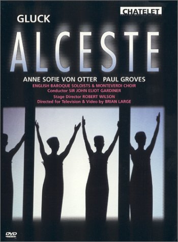 Gluck - Alceste / Robert Wilson · John Eliot Gardiner · Anne Sofie von Otter · English Baroque Soloists · Théâtre du Chatelet [DVD]