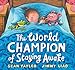 The World Champion of Staying Awake [Hardcover] Taylor, Sean and Liao, Jimmy