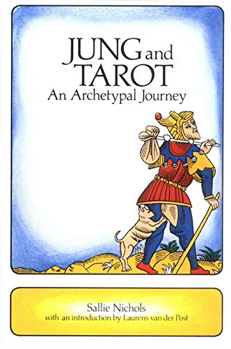 Jung and Tarot: An Archetypal Journey Nichols, Sallie and van der Post, Laurens