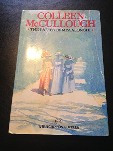 The Ladies of Missalonghi Harper Short Novel Series McCullough, Colleen