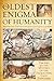 The Oldest Enigma of Humanity: The Key to the Mystery of the Paleolithic Cave Paintings [Hardcover] David, Bertrand and Lefrre, JeanJacques